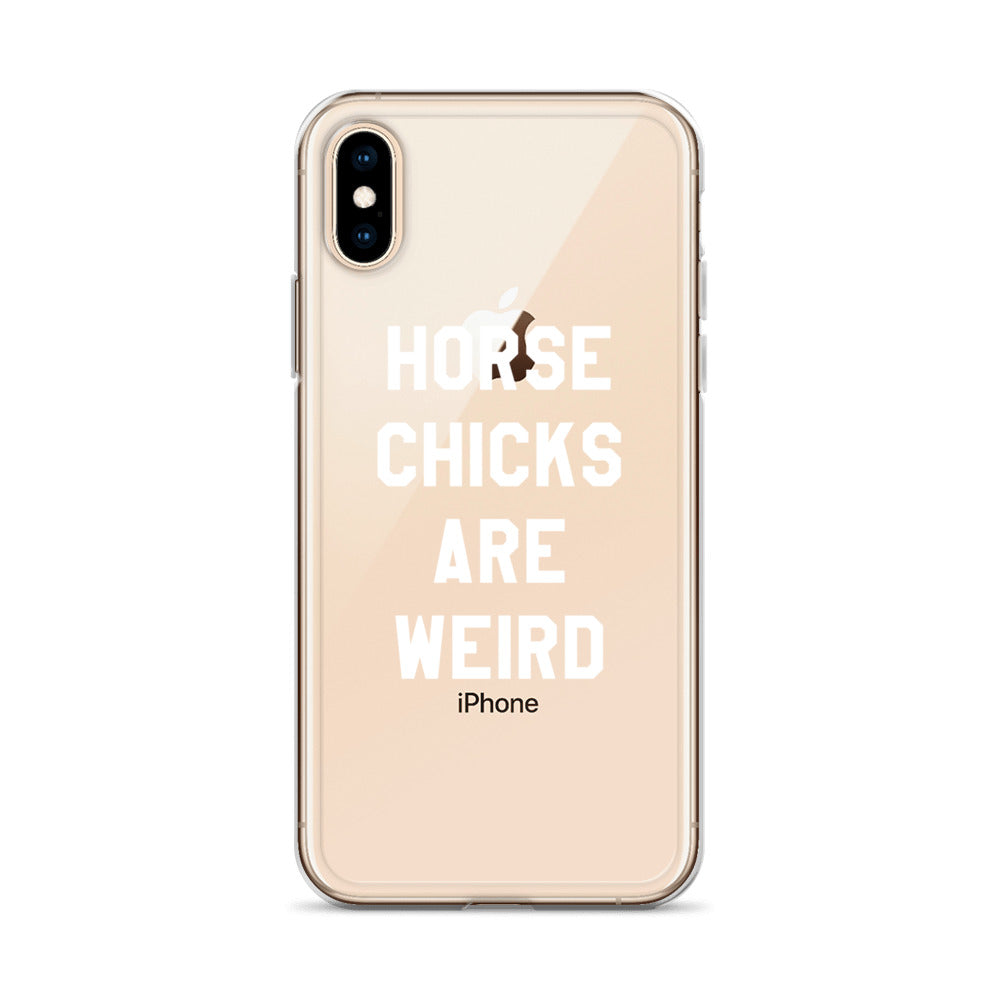 HORSE CHICKS ARE WEIRD CLEAR PHONE CASE