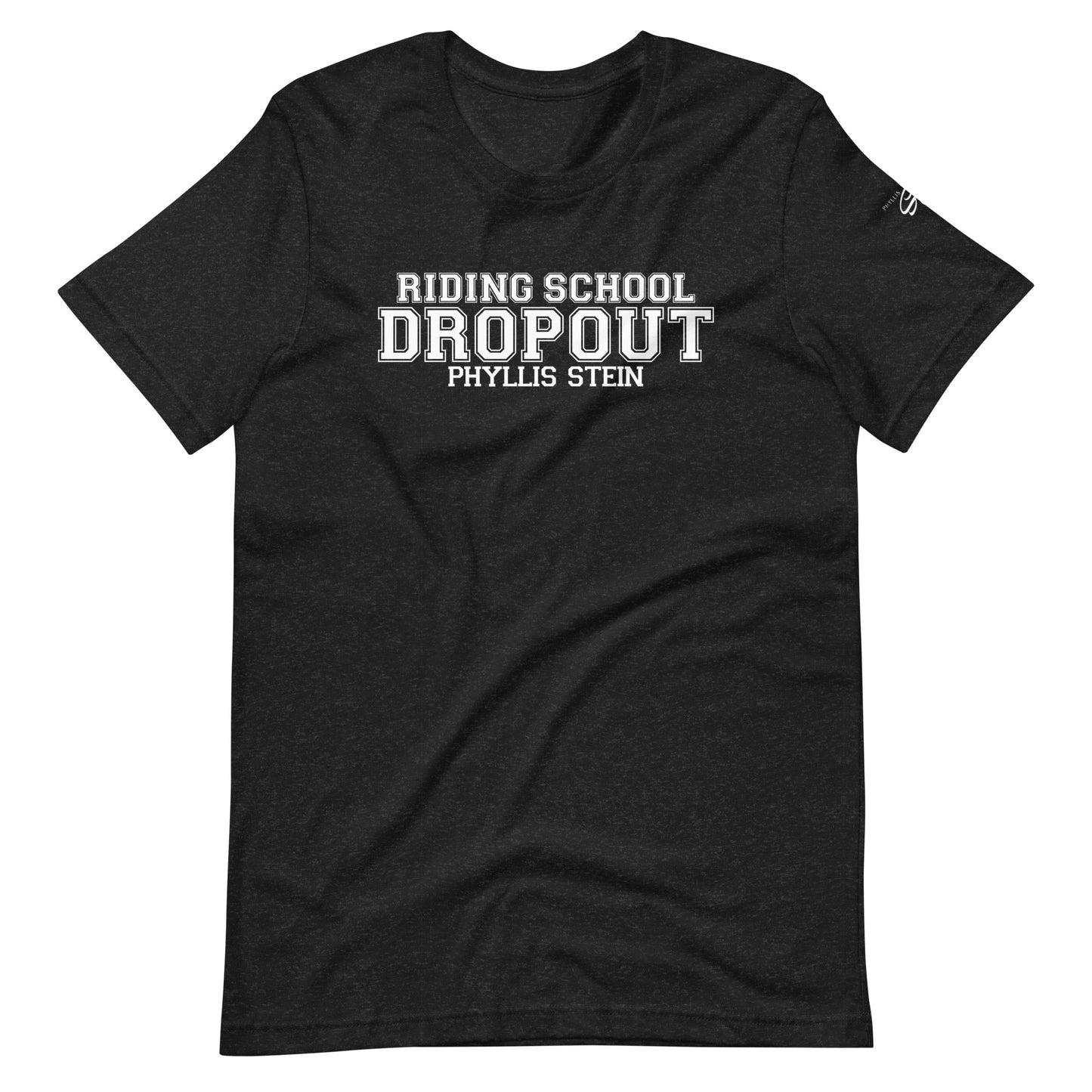 RIDING SCHOOL DROPOUT UNISEX TEE